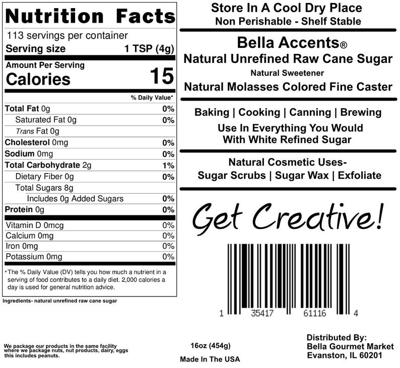 Bella Accents Unrefined Raw Organic Cane Sugar Nutrition Facts 16oz Package