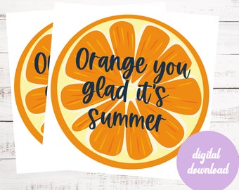 Orange You Glad It&#39;s Summer Gift Tag or Square Sticker
