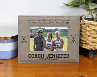 Engraved Field Hockey Coach Gift Field Hockey Coach Appreciation Gift Picture Frame, A Good Coach Can Change a Game Great Coach Can Change A