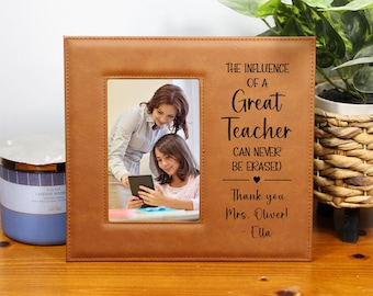 Engraved Personalized Teacher Gift Picture Frame Christmas Gift for Teacher End of School Year Teacher Gift The Influence of A Great Teacher