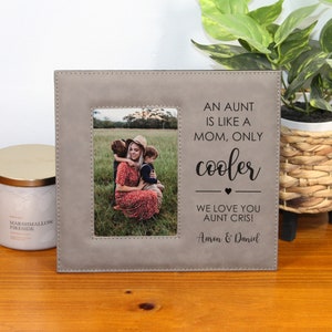 Engraved Personalized Gift for Aunt Niece Nephew Aunt Picture Frame Aunt Birthday Gift Christmas Gift Aunt An Aunt Is Like A Mom Only Cooler