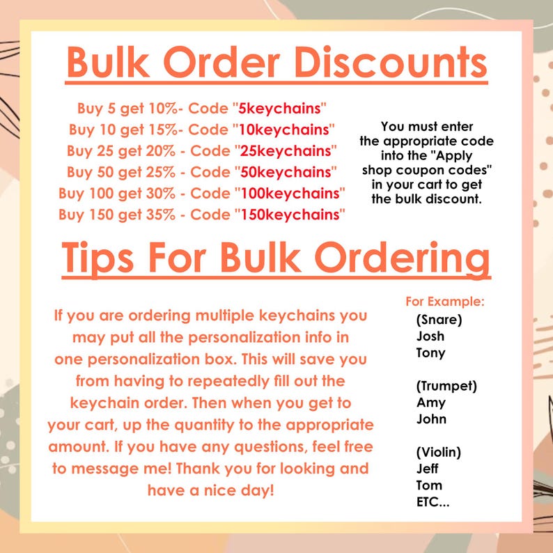 May include: A promotional graphic with text detailing bulk order discounts for keychains. It lists discount codes for various quantities, such as "5keychains" for 10% off. Instructions and examples are also provided for bulk ordering.