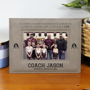 Engraved Wrestling Coach Gift Wrestling Coach Appreciation Gift Picture Frame, A Good Coach Can Change a Match A Great Coach Can Change Life