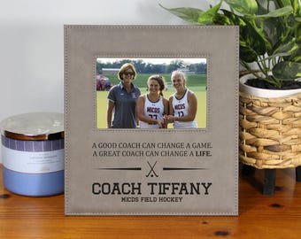 Engraved Field Hockey Coach Gift Field Hockey Coach Appreciation Gift Picture Frame, A Good Coach Can Change a Game Great Coach Can Change A