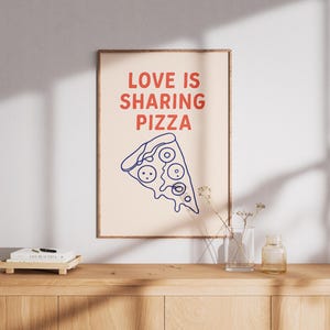 Love Is Sharing Pizza Wandkunst - Lustiges Essen Poster, Minimalistischer Küchen Druck, Typografie, Pizza Liebhaber Geschenk, Modernes Esszimmer Dekor (Digital)
