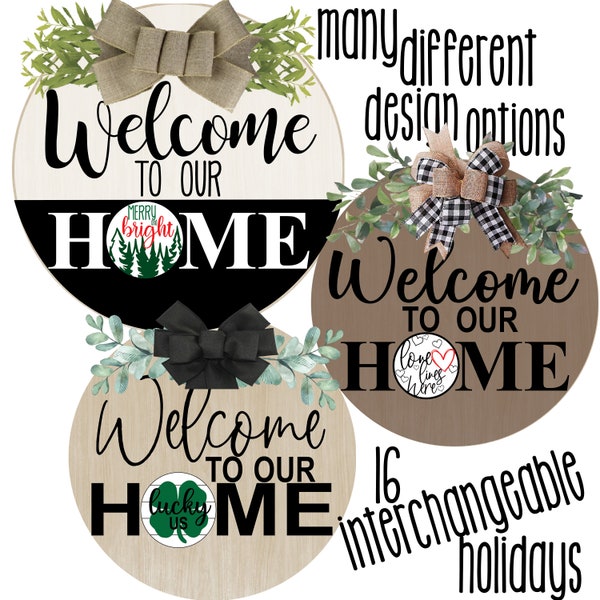 Welcome to our Home Holiday Interchangeable Svg, Front Door Sign svg, Welcome svg, Holiday svg, Cut files for Cricut or Laser for Vinyl/Wood