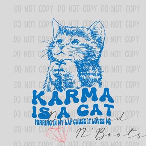 Karma Cat | Digital File only| PNG