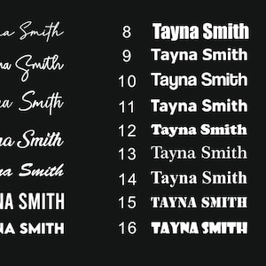 May include: A black and white image showing 16 different font styles for the name "Tayna Smith". The font names are listed on the right side of the image.