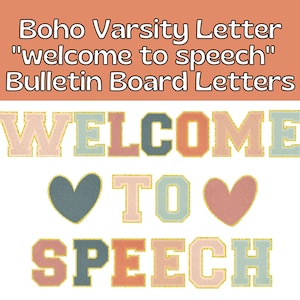 Boho Varsity Chenille Letters for Welcome to Speech Bulletin Board