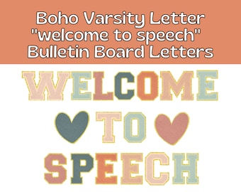 Boho Varsity Chenille Letters for Welcome to Speech Bulletin Board