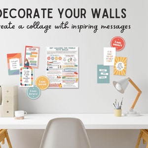 May include: A white wall with a desk and chair in front of it. The wall is decorated with colourful posters and motivational quotes. The posters include phrases like "It's okay to put myself first" and "I am smart".
