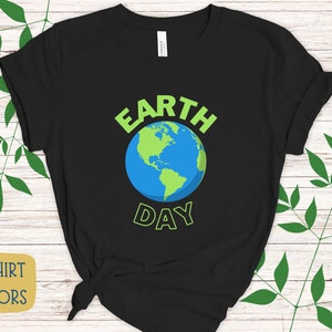 Earth Day Shirt, Planet Earth TShirt, Save The Planet T Shirt, Environmental Tee Shirt, Gift For Her, Gift For Him