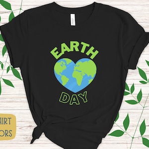 Earth Day with Heart Earth T Shirt, Planet Earth TShirt, Save The Planet T Shirt, Environmental Tee Shirt, Gift For Her, Gift For Him