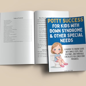 Op de afbeelding: Een boek getiteld "Potty Success for Kids with Down Syndrome & Other Special Needs" met een cartoonillustratie van een kind op een toilet. Het boek is een ouder-tot-ouder gids met eenvoudige stappen, dagelijkse routines en checklists.