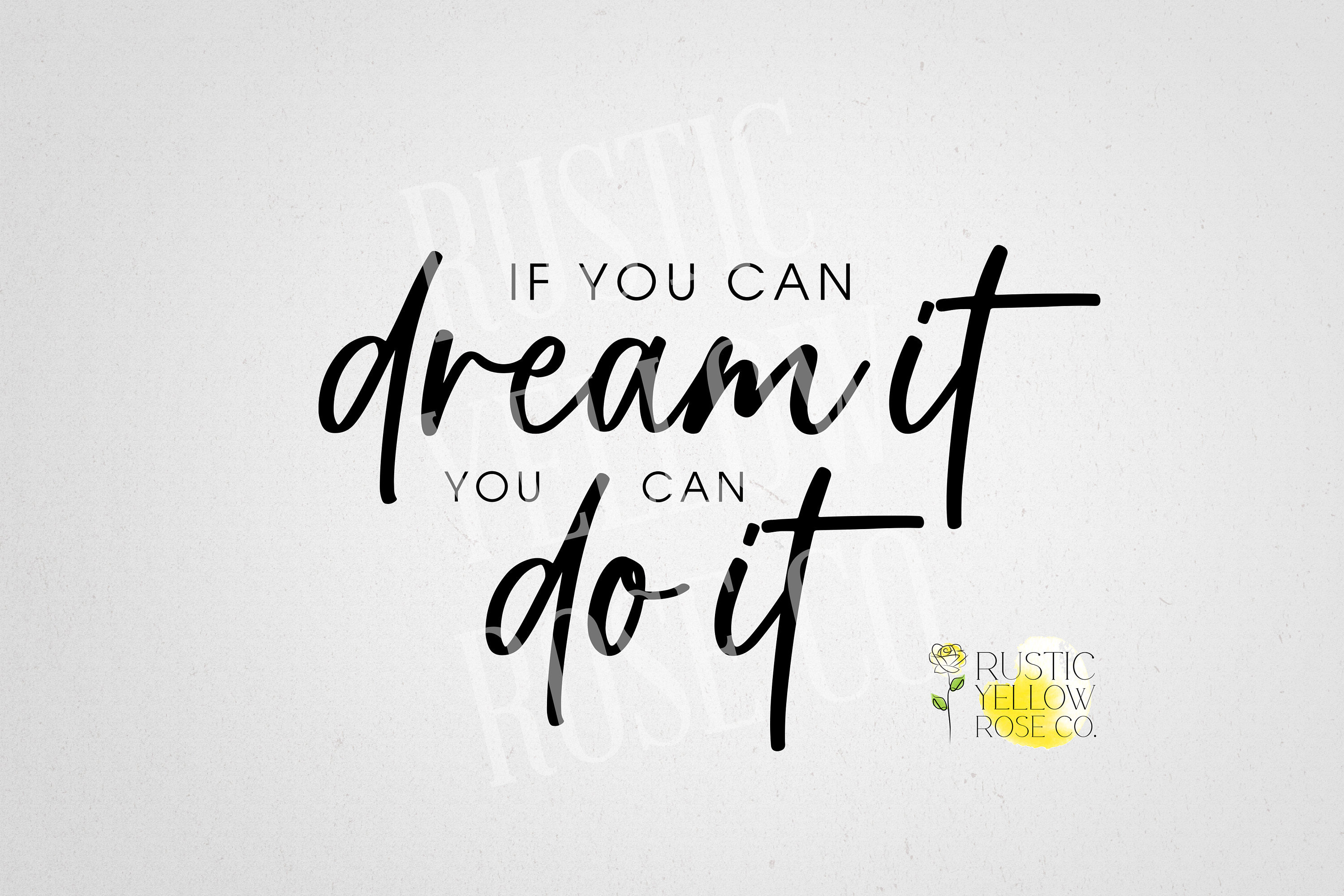 If You Can Dream It You Can Do It Tumblr