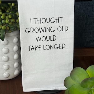 Strofinaccio da cucina in stile stravagante con sacco di farina: divertente detto &quot;invecchiare&quot;