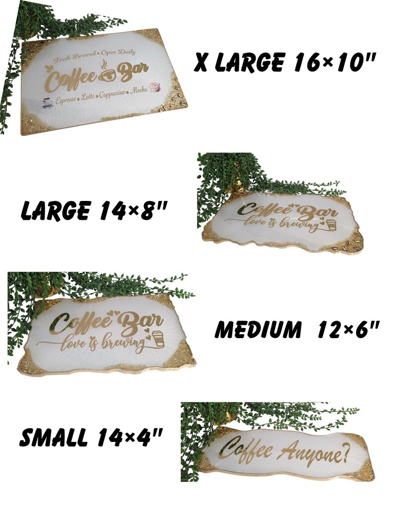 May include: A collection of decorative coffee bar signs in various sizes. The signs have a white background with gold glitter edges and gold lettering. The sizes are X Large 16x10 inches, Large 14x8 inches, Medium 12x6 inches, and Small 14x4 inches.