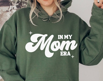 In My Mom Era Hoodie, Retro Mom Clothes, Mom Hoodie,  Mom's Birthday Hoodie, New Mom Gift, Mom Birthday Gift, Mom, Mama Hoodie, New Mom Gift