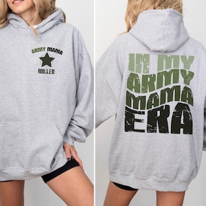 Custom In My Army Mama Era Hoodie, Military Mama Hoodie, Proud Army Mama Hoodie, Solider Mom Hoodie, Army Mama Gifts, Mom Birthday Gift