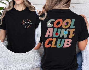 Cool Aunt Club Shirt, Cool Aunt Shirt, Future Aunt Gifts, Aunt Birthday Gift, Aunt Gift from Niece, Gift For Auntie, Floral Aunt Shirt