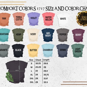 May include: A size and color chart for t-shirts from Comfort Colors. The chart shows 16 different colors of t-shirts, with the names of each color listed below the shirts. The chart also includes a size chart with measurements for chest and length in inches.