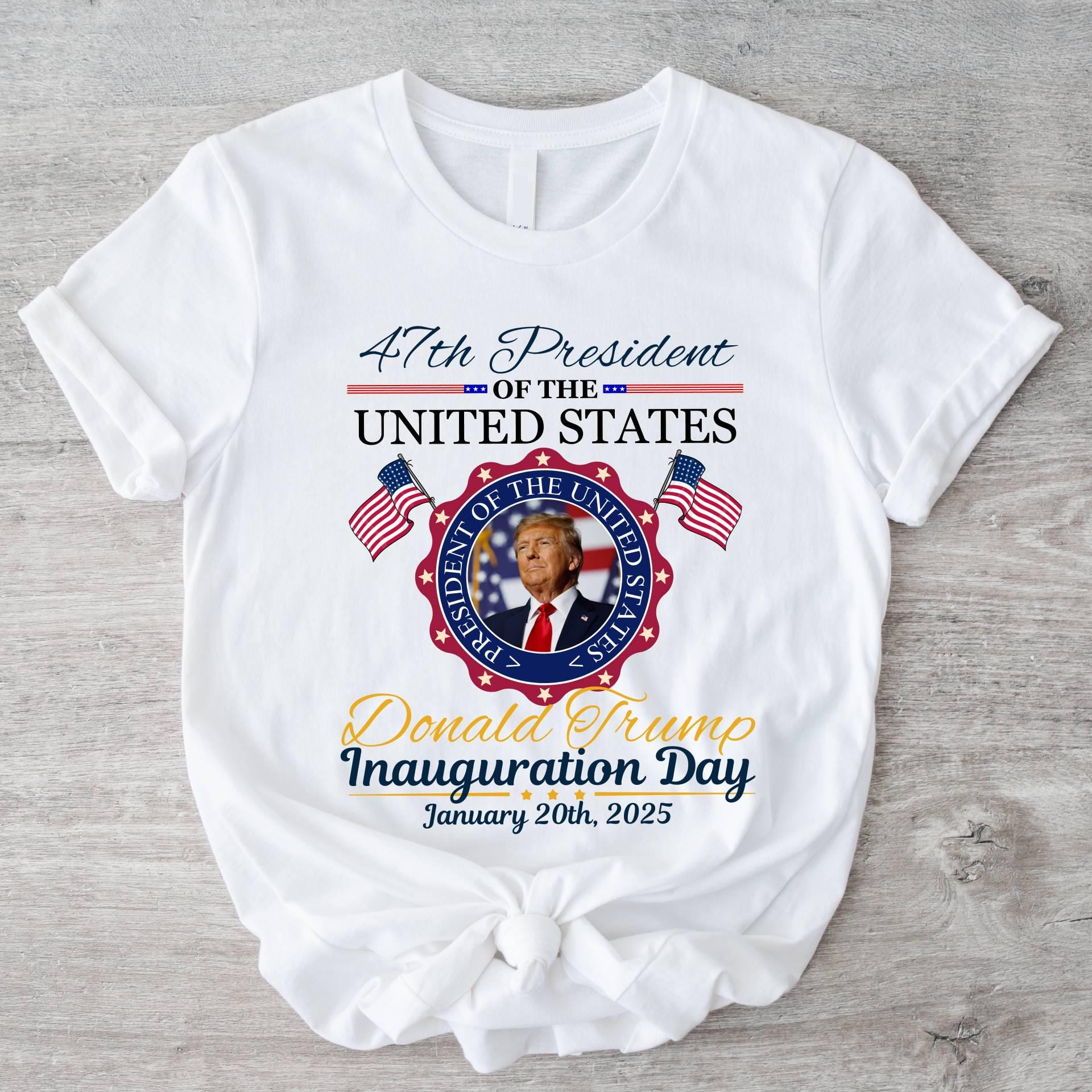 President Donald Trump Inauguration Day Shirt, 47th US President ...