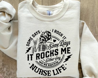 Some Days I rock  Sweatshirt, Some Days I rock It Some days İt Nurse Life Sweatshirt, Funny Nurse Sweatshirt,Nurse Sweatshirt,Nursing School