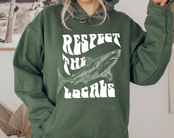 Respect The Locals Hoodie Save The Shark, Hoodie Surfing, Wave Respect The Locals Shark, Seafoam Hoodie, Beach Ocean Hoodie, Aesthetic
