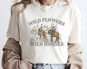 Wild Flowers Wild Horses Natural Comfort Colors Shirt, Western Cowgirl Shirt, Trendy Western Shirt,Country Concert Shirt,Rodeo Graphic Shirt