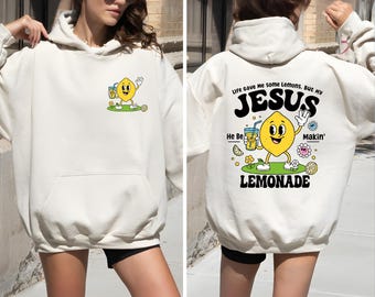 Jesus Lemonade Hoodie, Funny Christian Hoodie, Faith Bible Verse Hoodie, Jesus Be Makin Lemon Gift Hoodie
