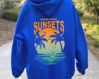 Forever Chasing Sunsets Beach Hoodie, Sunset Ombre Beach Hoodie,Summer Vacation Travel Gift Hoodie,Retro Beach Hoodie,Tropical Summer Hoodie