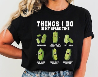 Comfort Colors® Funny Pickle Shirt, Pickle Lover Gift Tee, Canning Humor Birthday Top