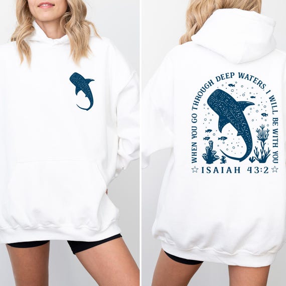 Christian Whale Shark Hoodie, Ocean Faith Hoodie, Isaiah 43:2 Bible Verse Hoodie, Jesus Coastal Hoodie
