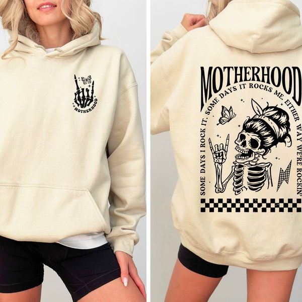 Motherhood Some Day I Rock it Hoodie, Mama Hoodie, Mom Hoodie, Motherhood Rock Skeleton Hoodie,  Rocker Mom Gifts, Mothers Day Gift Hoodie