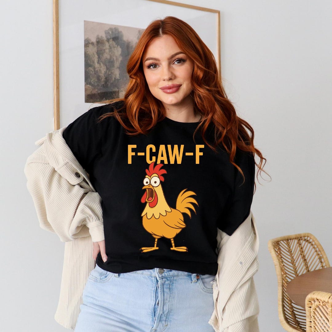 Funny F-Caw-F Chicken Pun T-Shirt - Vintage Meme Tee For Men & Women - Great Christmas Gift