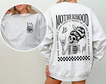 Motherhood Some Day I Rock it Sweatshirt, Mama Sweatshirt, Mom Sweatshirt, Motherhood Rock Skeleton Sweatshirt, Rocker Mom Gifts, Mom Gift