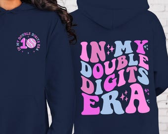 In My Double Digits Era Hoodie, 10th Birthday Girl Hoodie, Ten Years Old Birthday Sweater, Cute Birthday Gift for Girl