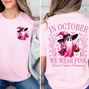 In October We Wear Pink Ghost Shirt, Halloween in October We Wear Pink, Breast Cancer Awareness Shirt,  Pink Ribbon Shirt, Wear Pink Pumpkin