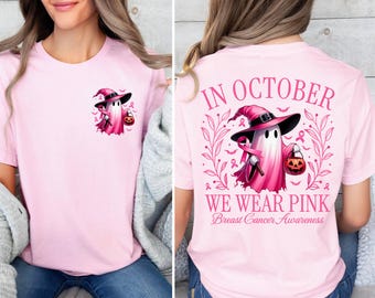 In October We Wear Pink Ghost Shirt, Halloween in October We Wear Pink, Breast Cancer Awareness Shirt,  Pink Ribbon Shirt, Wear Pink Pumpkin