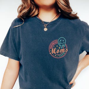 Overstimulated Moms Club Comfort Colors Shirt, Trendy Mothers Day Shirt, Funny Mama Tee, Mothers Day Gift, Mom Life Shirt, Mom Birthday Gift image 6