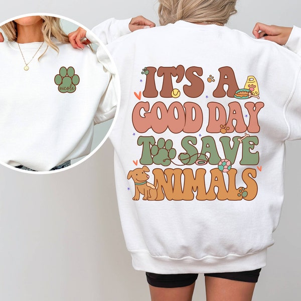 It's a Good Day to Say Animals Sweatshirt, Vet Tech Sweatshirt, Custom Dog Paw Sweatshirt, Veterinarian Gift Sweatshirt, Dog Lover, Cat Mom