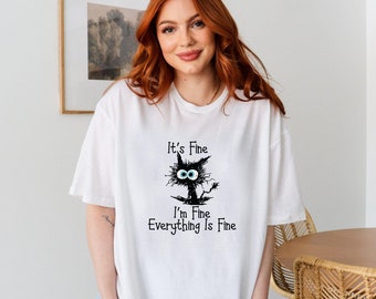 It's fine I'm fine everything is fine Shirt, It's fine I'm fine Shirt, It's fine cat Shirt, Mental Shirt, Introvert Shirt Funny Cat Shirt