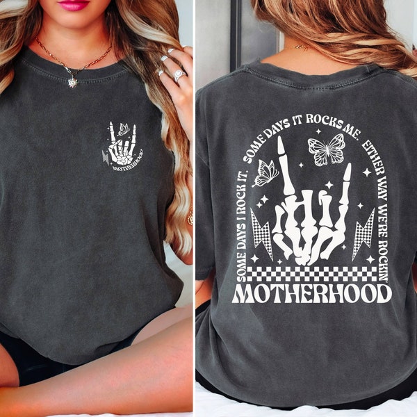 Motherhood Rock Skeleton Comfort Colors Shirt, Motherhood Some day I rock it Shirt, Trendy Mom Shirt, Womens Shirt, Rocking Motherhood Shirt