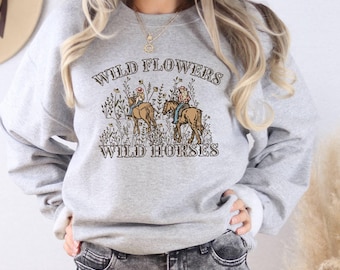 Wild Flowers Wild Horses Sweatshirt, Western Cowgirl Pullover, Trendy Rodeo Graphic Sweater, Country Concert Outfit