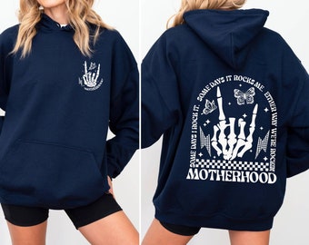 Funny Motherhood Rock Skeleton Hoodie, Motherhood Some day I rock it Hoodie, Trendy Mom Hoodie, Rocking Motherhood Hoodie, Mother Days Gift