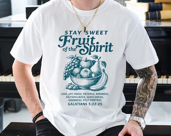 Fruit of the Spirit Shirt, Christian Bible Verse Tee, Vintage Faith T-Shirt, Stay Sweet Galatians 5:22 Shirt