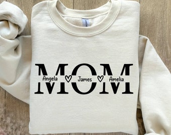 Custom Mom Sweatshirt, Mama Sweatshirt, Mom Sweatshirt With Names, Gift For Mom, Mothers Day Gift, Mothers Day Sweatshirt, Gift For Her