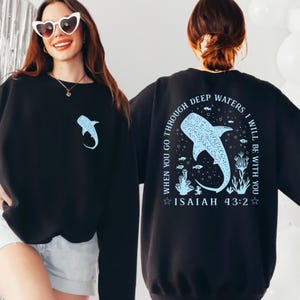 Christian Whale Shark Sweatshirt, Ocean Faith Sweater, Isaiah 43:2 Bible Verse Sweatshirt, Jesus Coastal Sweatshirt