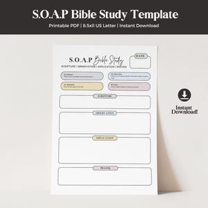 May include: Printable S.O.A.P. Bible Study template with sections for Scripture, Observation, Application, and Prayer. The template is designed for use with a standard 8.5 x 11 inch sheet of paper.