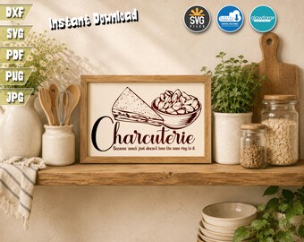 May include: A rectangular wooden sign featuring a dark brown graphic of a sandwich and a bowl of nuts with the text Charcuterie Because snack just doesn't have the same ring to it. The sign is displayed on a shelf with kitchen items.